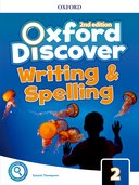 Oxford Discover: 2nd Edition 2 Writing and Spelling Book