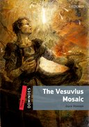 Dominoes 2nd Edition Level 3 The Vesuvius Mosaic