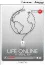 Cambridge Discovery Interactive Readers Low Intermediate A2+   Life Online: The Digital Age Book with Online Access