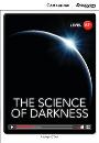 Cambridge Discovery Interactive Readers Low Intermediate A2+ The Science of Darkness Book with Online Access