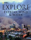 National Geographic Explore Extreme Wind and Water