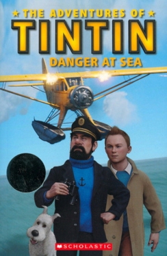 Scholastic Popcorn Readers Level 2 Tintin 2: Danger At Sea (with CD)