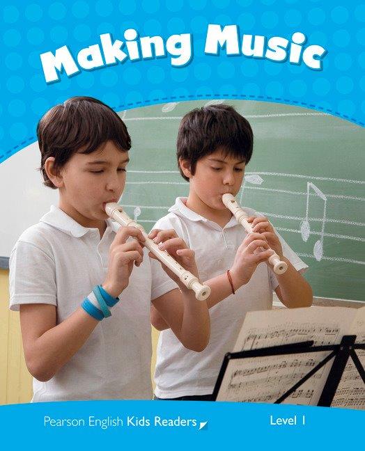 Pearson English Kids Readers Level 1 Making Music