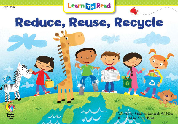 CTP Learn To Read Level 1 Reduce, Reuse, Recycle