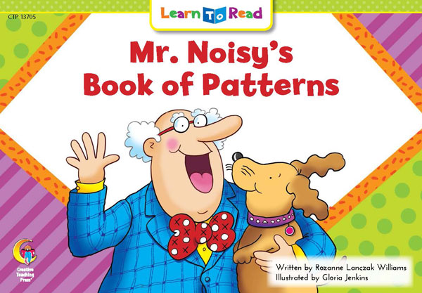 CTP Learn To Read Level 1 Mr. Noisy's Book of Pattern