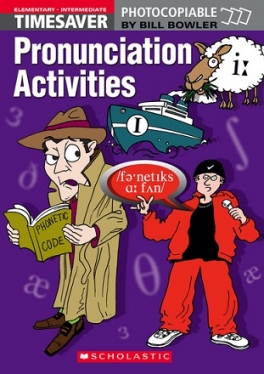 Scholastic Timesavers Photocopiables Secondary: Pronunciation Activities (with CD)