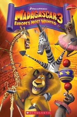 Scholastic Popcorn Readers Level 3 Madagascar 3: Europe's Most Wanted (with CD)