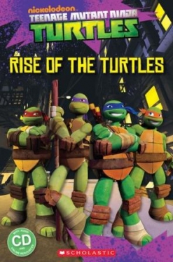 Scholastic Popcorn Readers Level 1 Teenage Mutant Ninja Turtles: Rise of the Turtles (with CD)