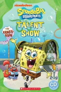 Scholastic Popcorn Readers Level 1 SpongeBob Squarepants: Talent Show (with CD)