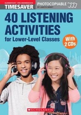 Scholastic Timesavers Photocopiables Secondary: 40 Listening Activities for Lower-Level Classes (with 2 CDs)