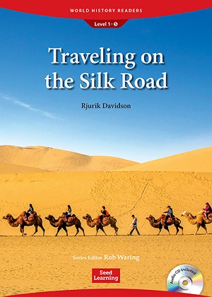 World History Readers 1-5：Traveling on the Silk Road with Audio