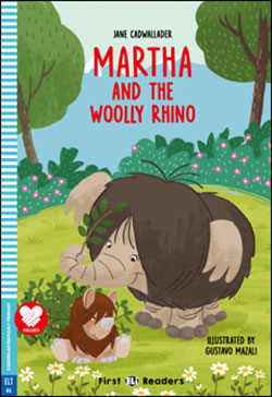 First ELI Readers Martha and the Woolly Rhino (with Downloadable MP3 Audio)
