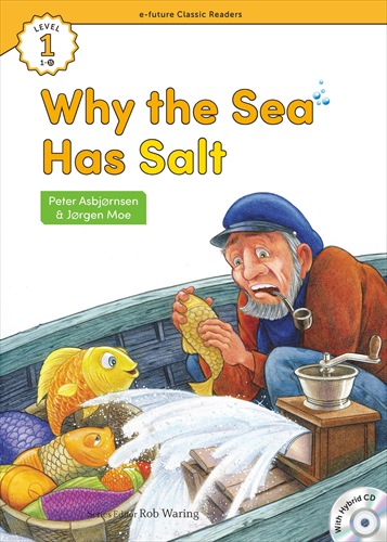 e-future Classic Readers 1-15.Why the Sea Has Salt