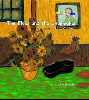 Art Classic Stories Level 1 The Elves and the Shoemaker illustrated in the style of Vincent Van Gogh (Book No. 7)