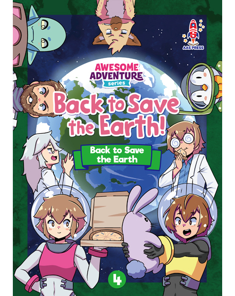 Awesome Adventure Level 3 Back to Save the Earth! Reader 4 Back to Save the Earth