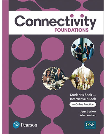 Connectivity Foundations Student's Book & Interactive Student's eBook with Online Practice Digital Resources and App