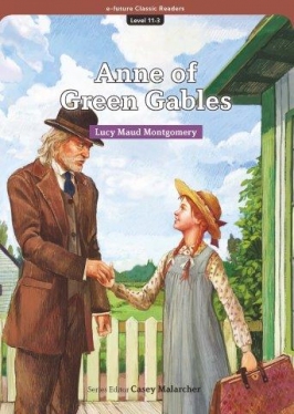 e-future Classic Readers 11-03. Anne of Green Gables