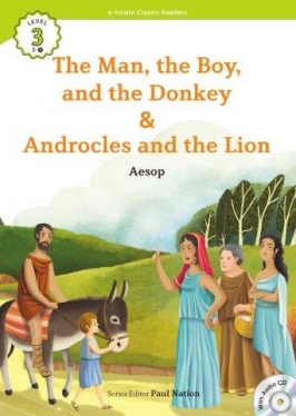 e-future Classic Readers 3-07. The Man, the Boy, and the Donkey / Androcles and the Lion