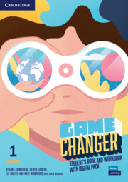 Game Changer 1 Student's Book and Workbook with Digital Pack
