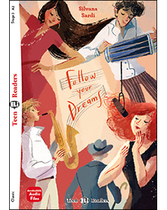Teen ELI Readers New Edition 2 Follow Your Dreams + Downloadable Multimedia