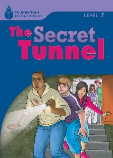 Foundations Reading Library 7  The Secret Tunnel