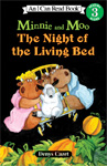 I Can Read (Level 3)  Minnie and Moo: The Night of the Living Bed