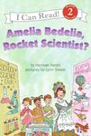 I Can Read (Level 2)  Amelia Bedelia, Rocket Scientist?