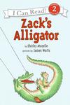 I Can Read (Level 2)  Zack's Alligator