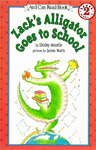 I Can Read (Level 2)  Zack's Alligator Goes to School