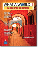 What a World Listening 1: Amazing Stories from Around the Globe Student Book