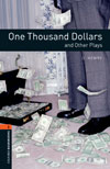 Oxford Bookworms Library Playscripts 2 One Thousand Dollars and Other Plays