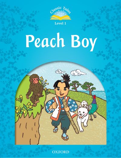 Classic Tales 2nd Edition Level 1 Peach Boy