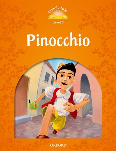 Classic Tales 2nd Edition Level 5 Pinocchio