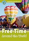 Oxford Read and Discover Level 3 Free Time Around the World