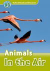 Oxford Read and Discover Level 3 Animals in the Air