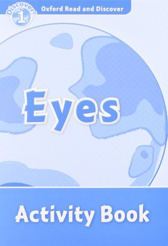 Oxford Read and Discover Level 1 Eyes: Activity Book