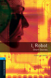 Oxford Bookworms Library 5 I Robot - Short Stories