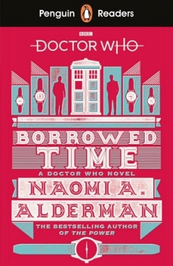 Penguin Readers 5 Doctor Who: Borrowed Time