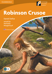 Cambridge Experience Readers Level 4 Robinson Crusoe