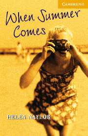 Cambridge English Readers Library 4 When Summer Comes