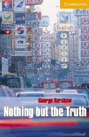 Cambridge English Readers Library 4 Nothing but the Truth