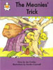 Storybox Guided Reading Program-Small Book \"The Meanies\' Trick