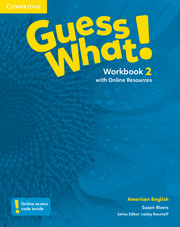 Guess What! American English 2 Workbook with Online Resources