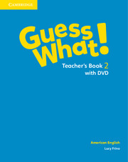 Guess What! American English 2 Teacher's Book with DVD