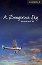 Cambridge English Readers Library 6 A Dangerous Sky Book (Not in Book Set)