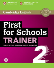 First for Schools Trainer 2 Six Practice Tests without Answers with Audio