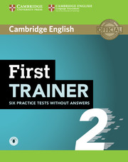 First Trainer 2 Six Practice Tests without answers with Audio