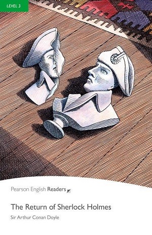 Pearson English Readers Level 3 The Return of Sherlock Holmes