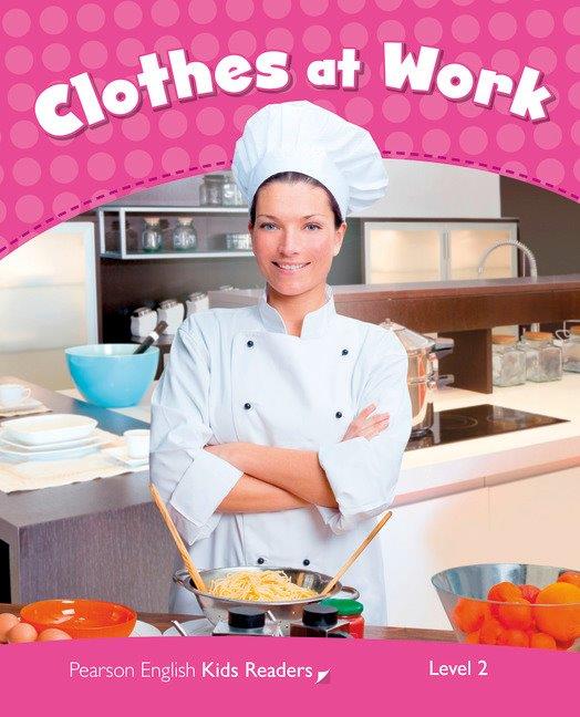Pearson English Kids Readers Level 2 Clothes at Work