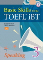 Basic Skills for the TOEFL iBT Student's Book 3 Speaking with Audio CD